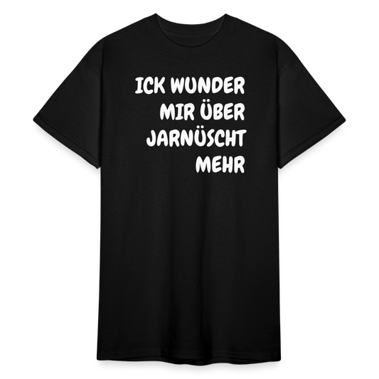 SSW1843 Tshirt ICK WUNDER MIR ÜBER JARNÜSCHT MEHR - Schwarz