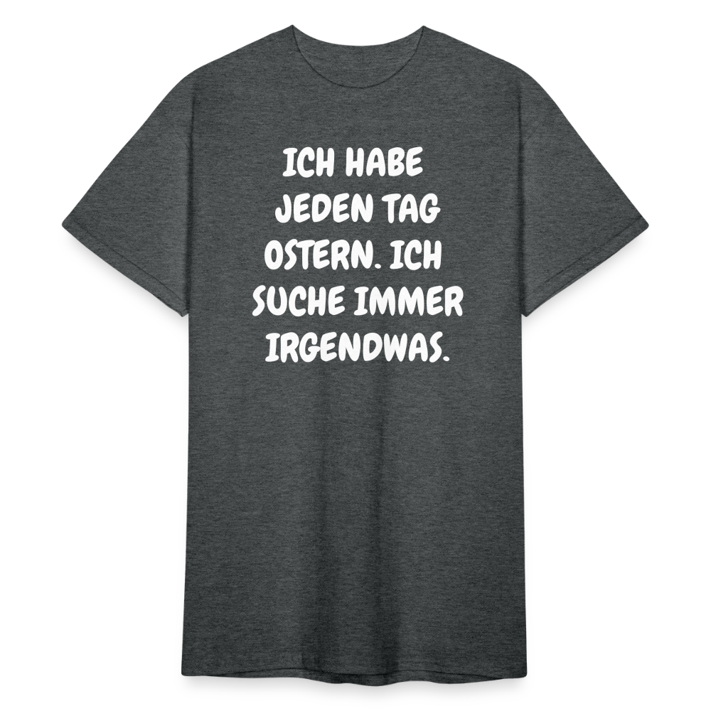 SSW1849 Tshirt JEDEN TAG OSTERN. ICH SUCHE IMMER IRGENDWAS. - Dunkelgrau meliert