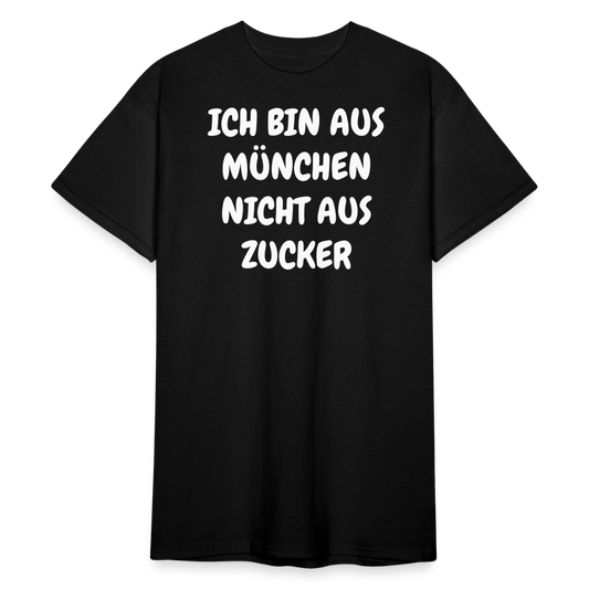 SSW1856 Tshirt ICH BIN AUS MÜNCHEN NICHT AUS ZUCKER - Schwarz
