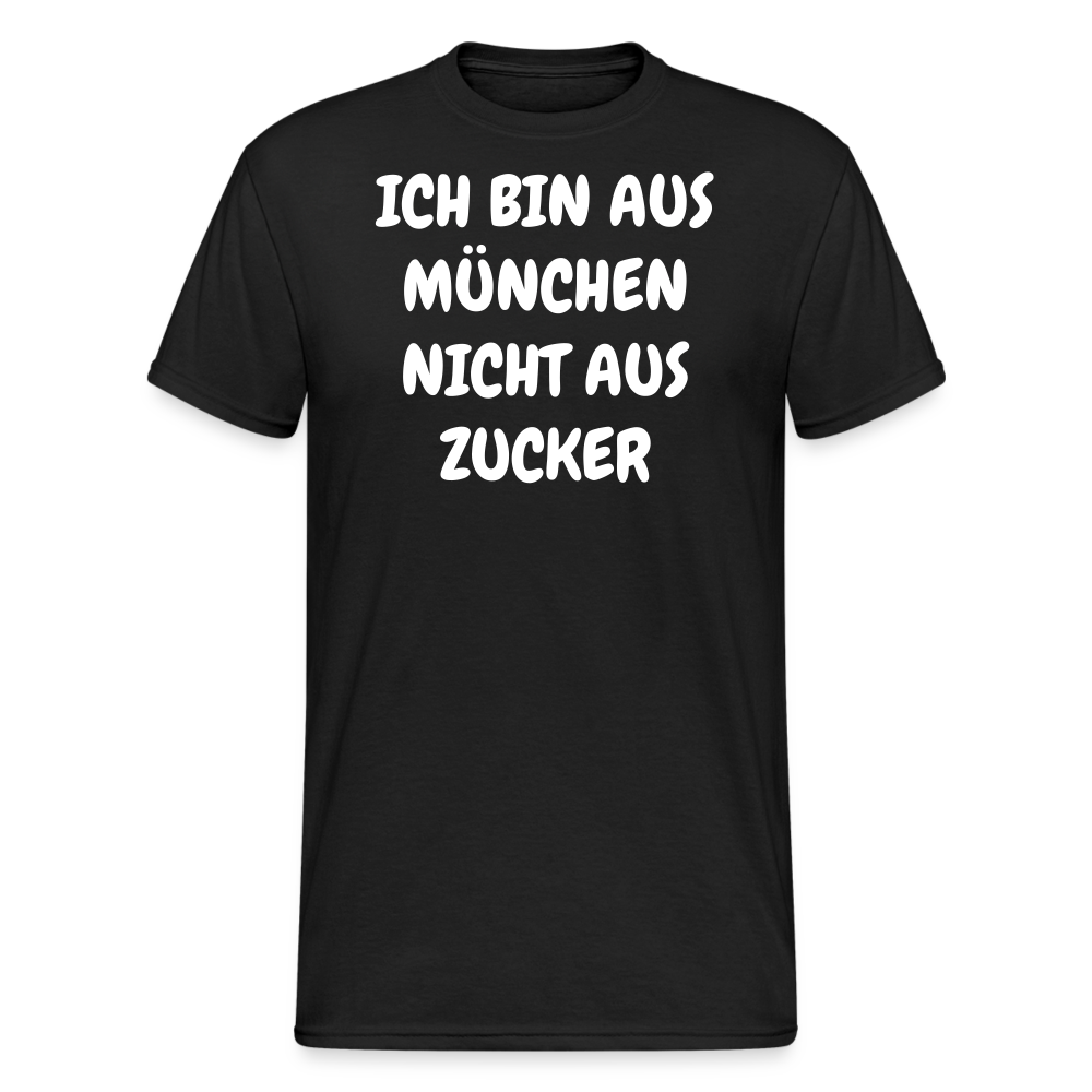 SSW1856 Tshirt ICH BIN AUS MÜNCHEN NICHT AUS ZUCKER - Schwarz
