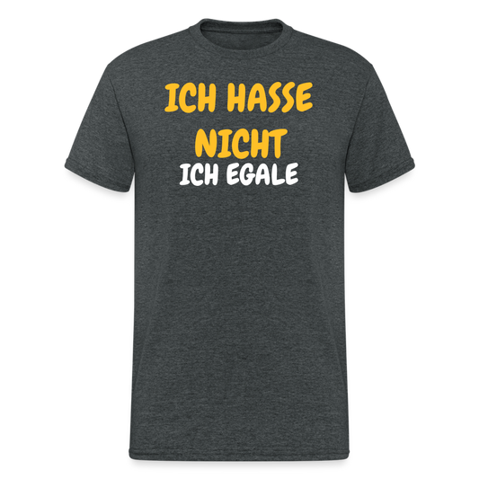 SSW1910 Tshirt ICH HASSE NICHT ICH EGALE - Dunkelgrau meliert