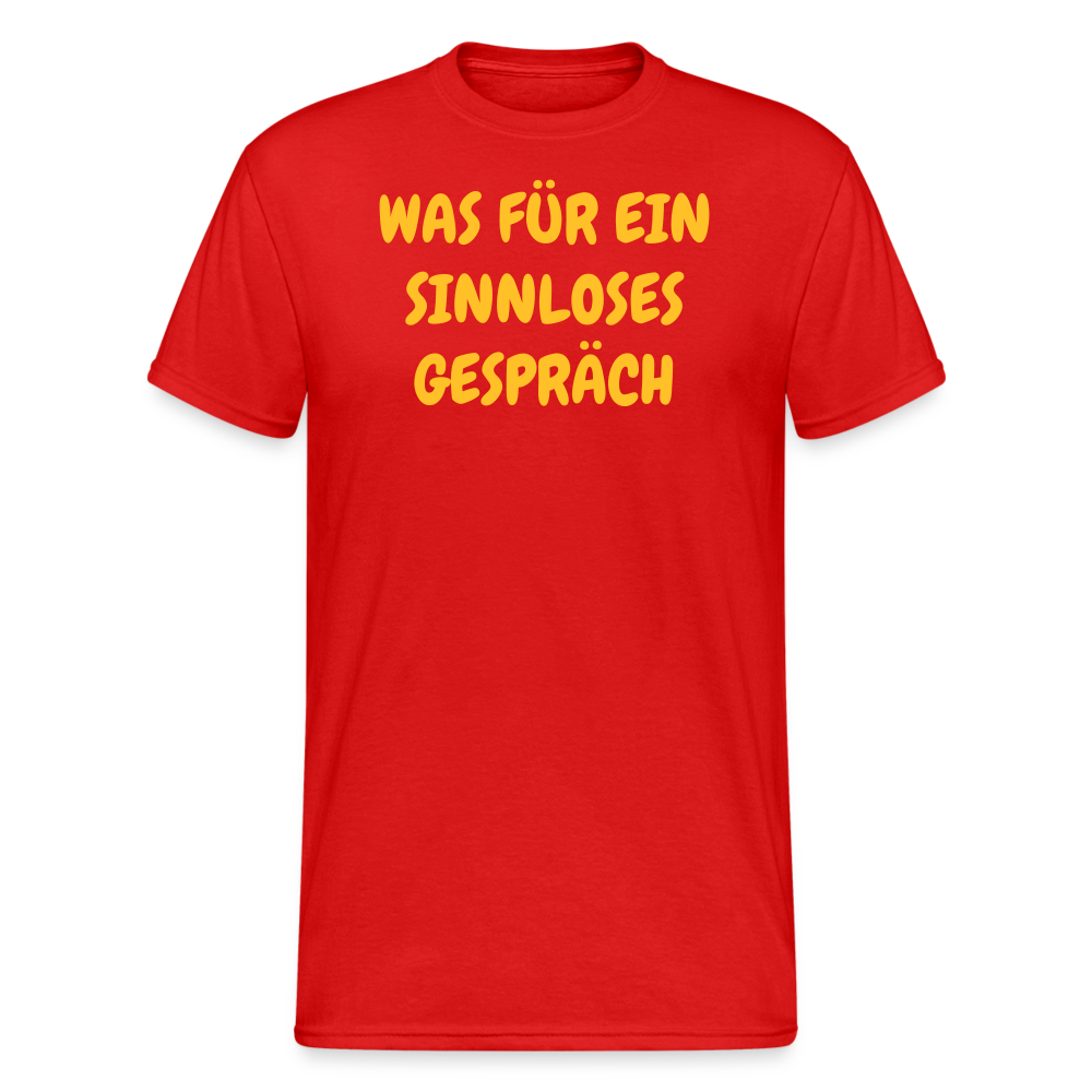 SSW1933 Tshirt WAS FÜR EIN SINNLOSES GESPRÄCH - Rot