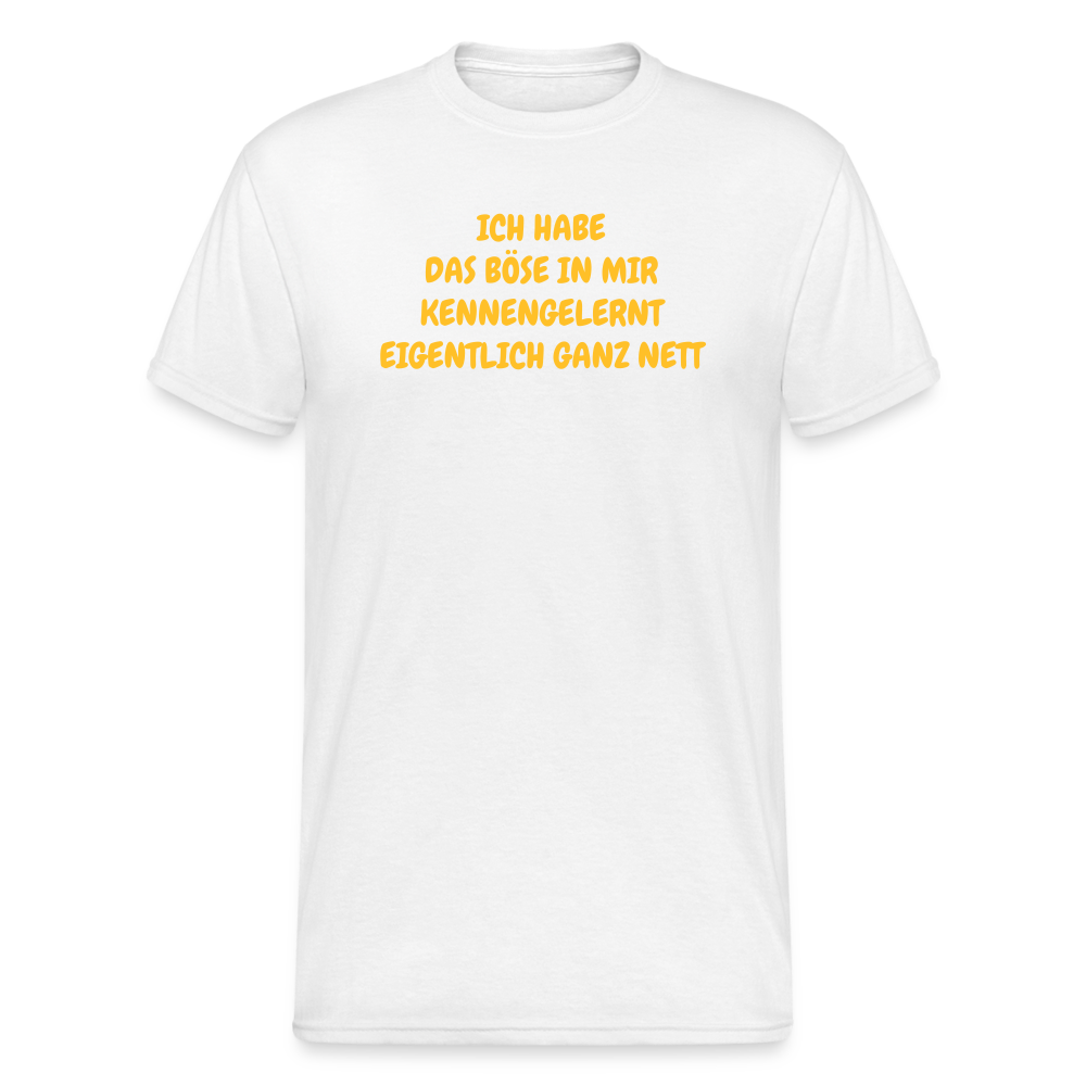 SSW1936 Tshirt ICH HABE DAS BÖSE IN MIR KENNENGELERNT EIGENTLICH GANZ NETT - weiß