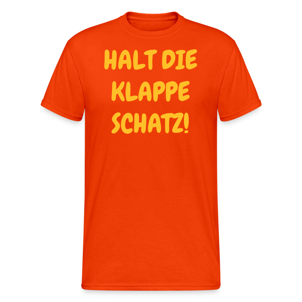 SSW1937 Tshirt HALT DIE KLAPPE SCHATZ! - kräftig Orange