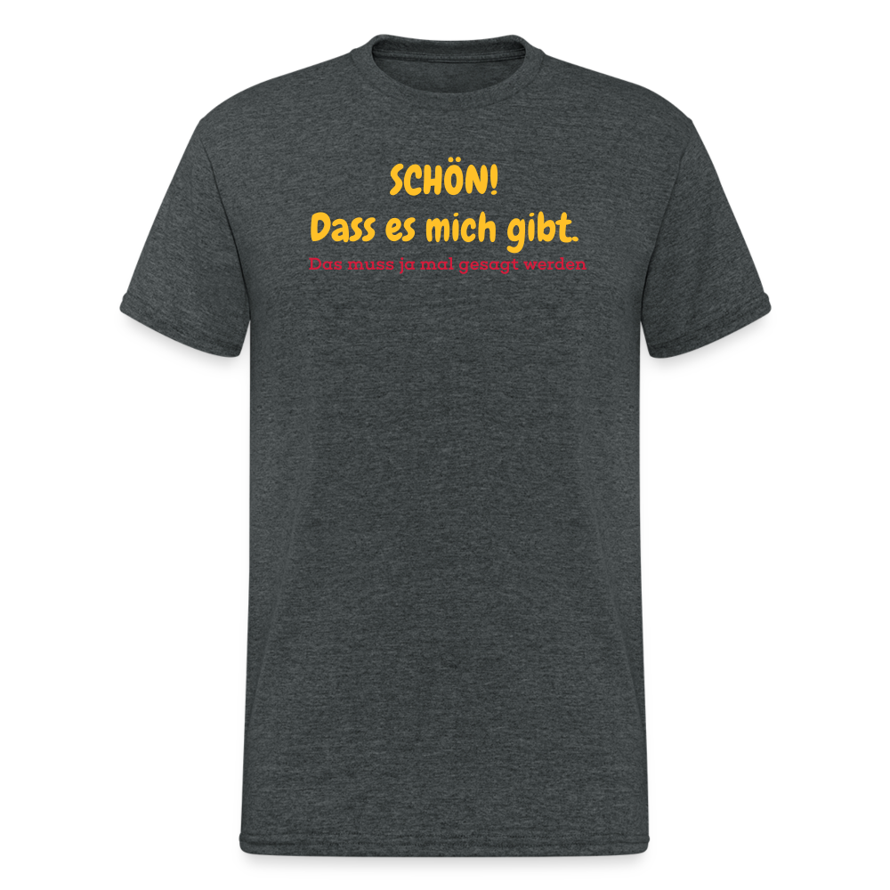 SSW1945 Tshirt SCHÖN! Dass es mich gibt. - Dunkelgrau meliert