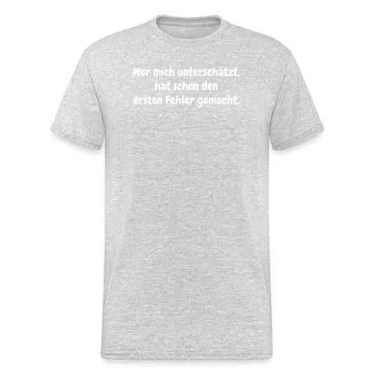 SSW1229 Tshirt Wer mich unterschätzt, hat schon den ersten Fehler gemacht. - Grau meliert