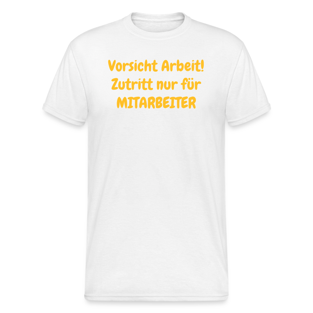 SSW1978 Tshirt Vorsicht Arbeit! Zutritt nur für MITARBEITER - weiß
