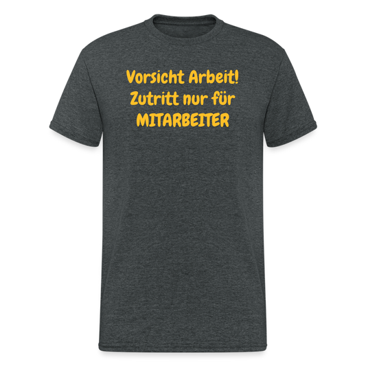 SSW1978 Tshirt Vorsicht Arbeit! Zutritt nur für MITARBEITER - Dunkelgrau meliert