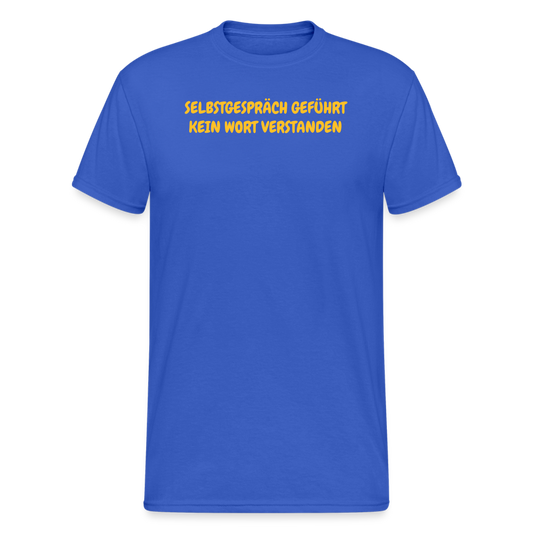 SSW2031 Tshirt SELBSTGESPRÄCH GEFÜHRT KEIN WORT VERSTANDEN - Königsblau