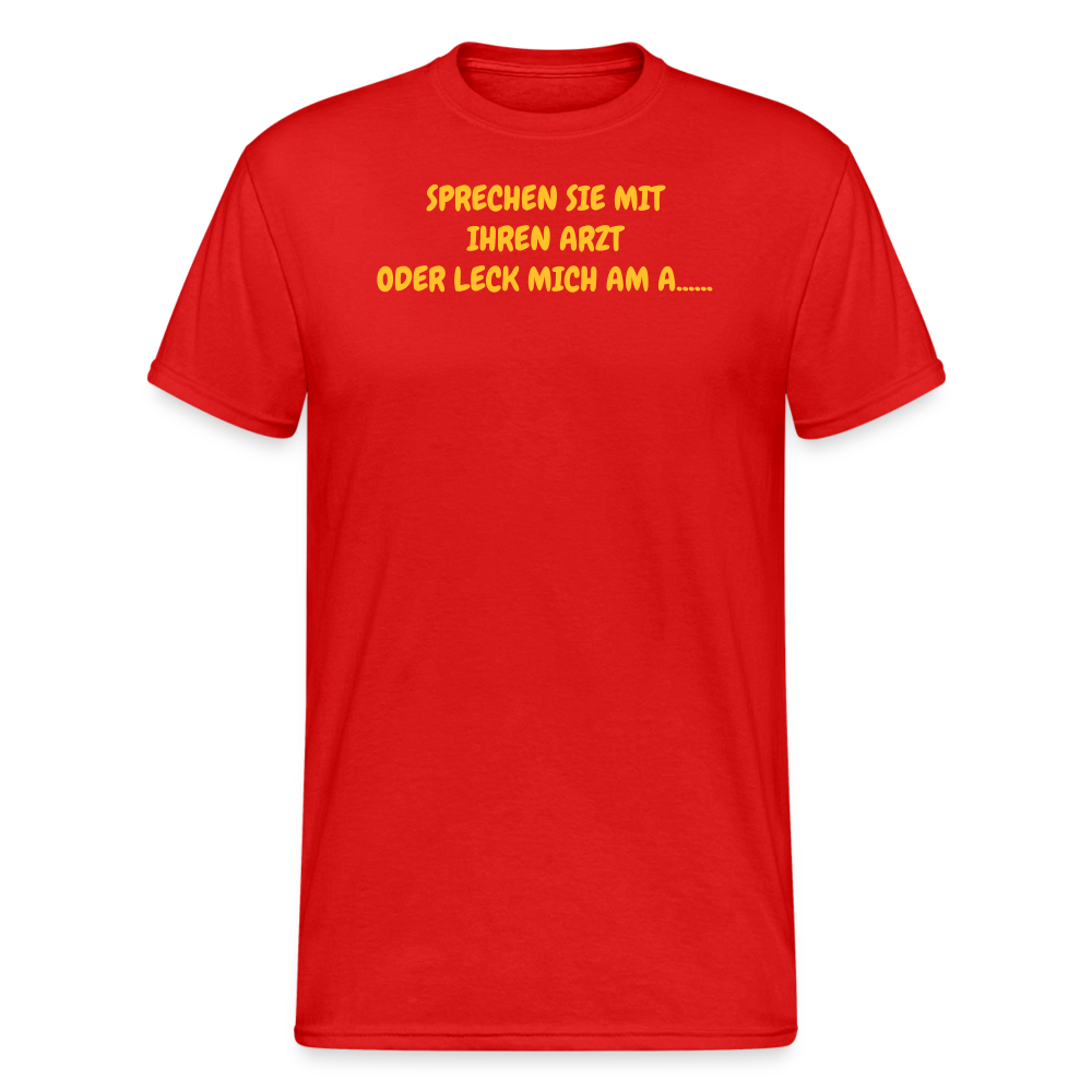 SSW2035 Tshirt SPRECHEN SIE MIT IHREN ARZT ODER LECK MICH AM A...... - Rot