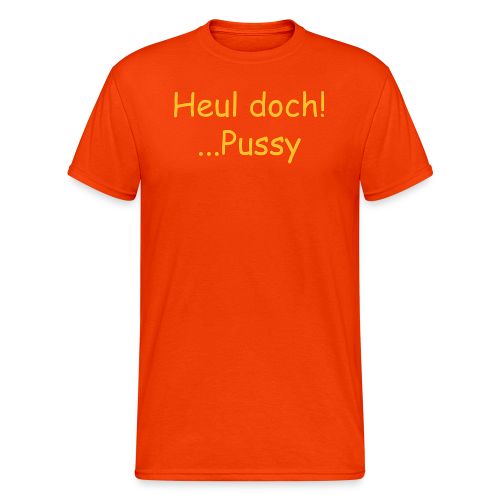 SSW2072 Tshirt Heul doch! ...Pussy - kräftig Orange