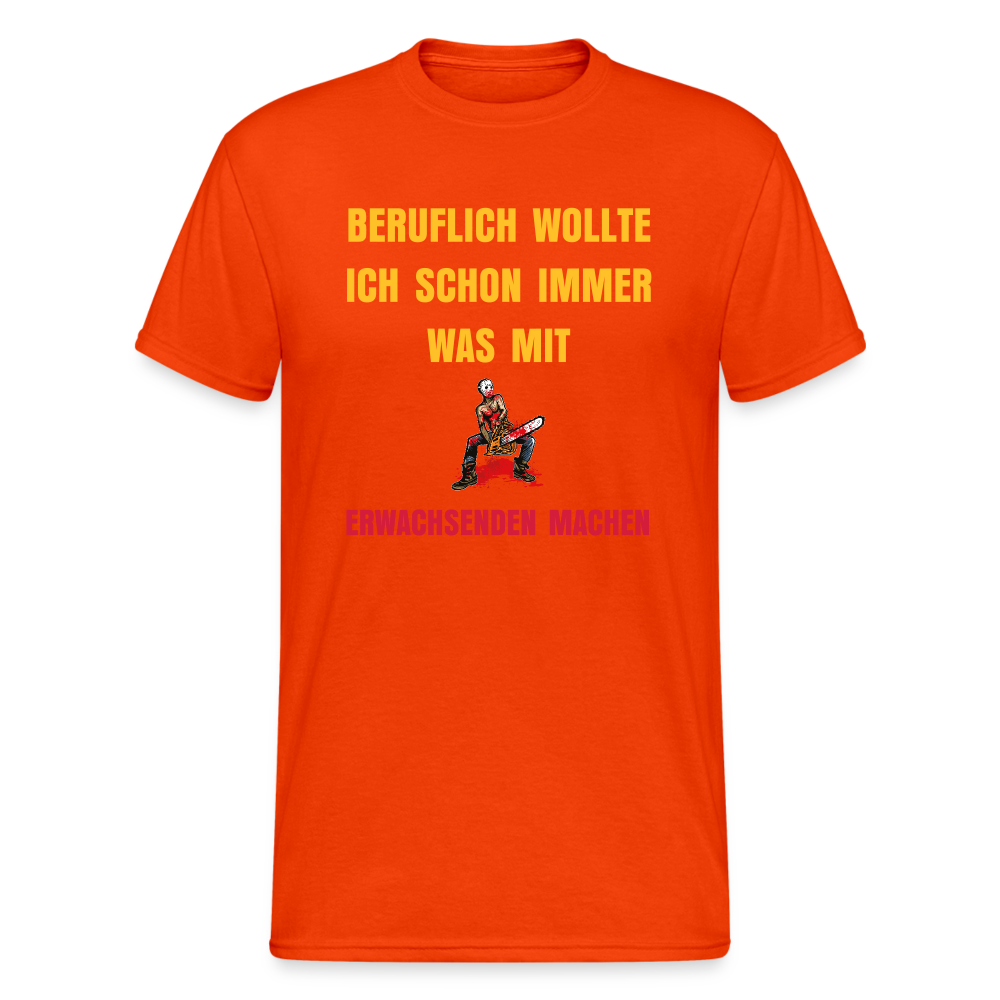 SSW2075 Tshirt BERUFLICH WOLLTE ICH SCHON IMMER WAS MIT ERWACHSENDEN MACHEN - kräftig Orange