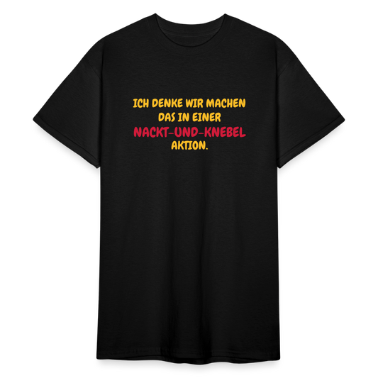 SSW2099 Tshirt ICH DENKE WIR MACHEN DAS IN EINER  AKTION. - Schwarz