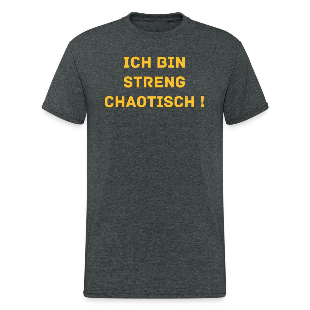 SSW2139 Ich bin streng chaotisch ! - Dunkelgrau meliert