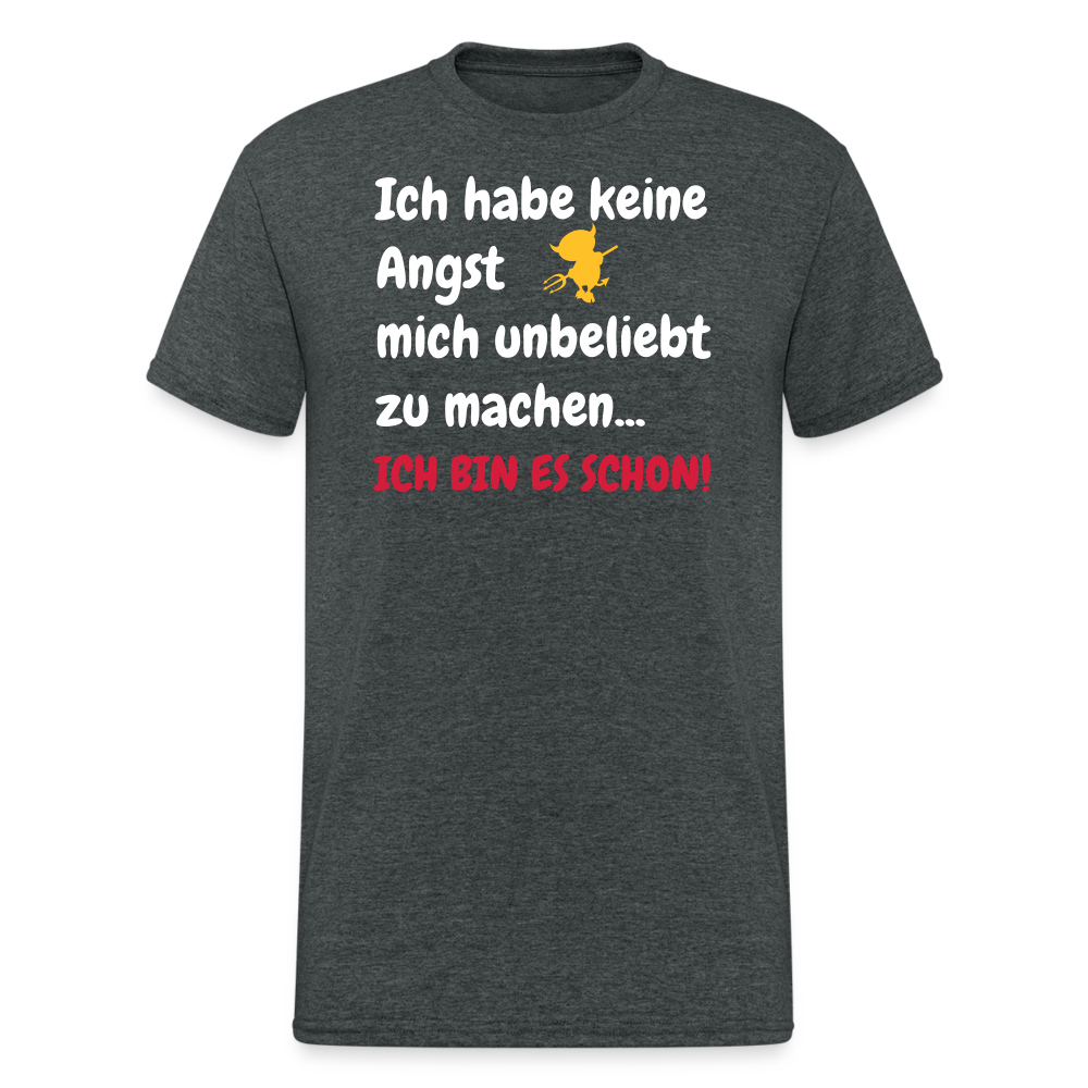 SSW2142 Ich habe keine Angst mich unbeliebt zu machen ICH BIN ES SCHON! - Dunkelgrau meliert