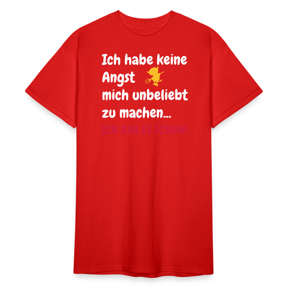 SSW2142 Ich habe keine Angst mich unbeliebt zu machen ICH BIN ES SCHON! - Rot