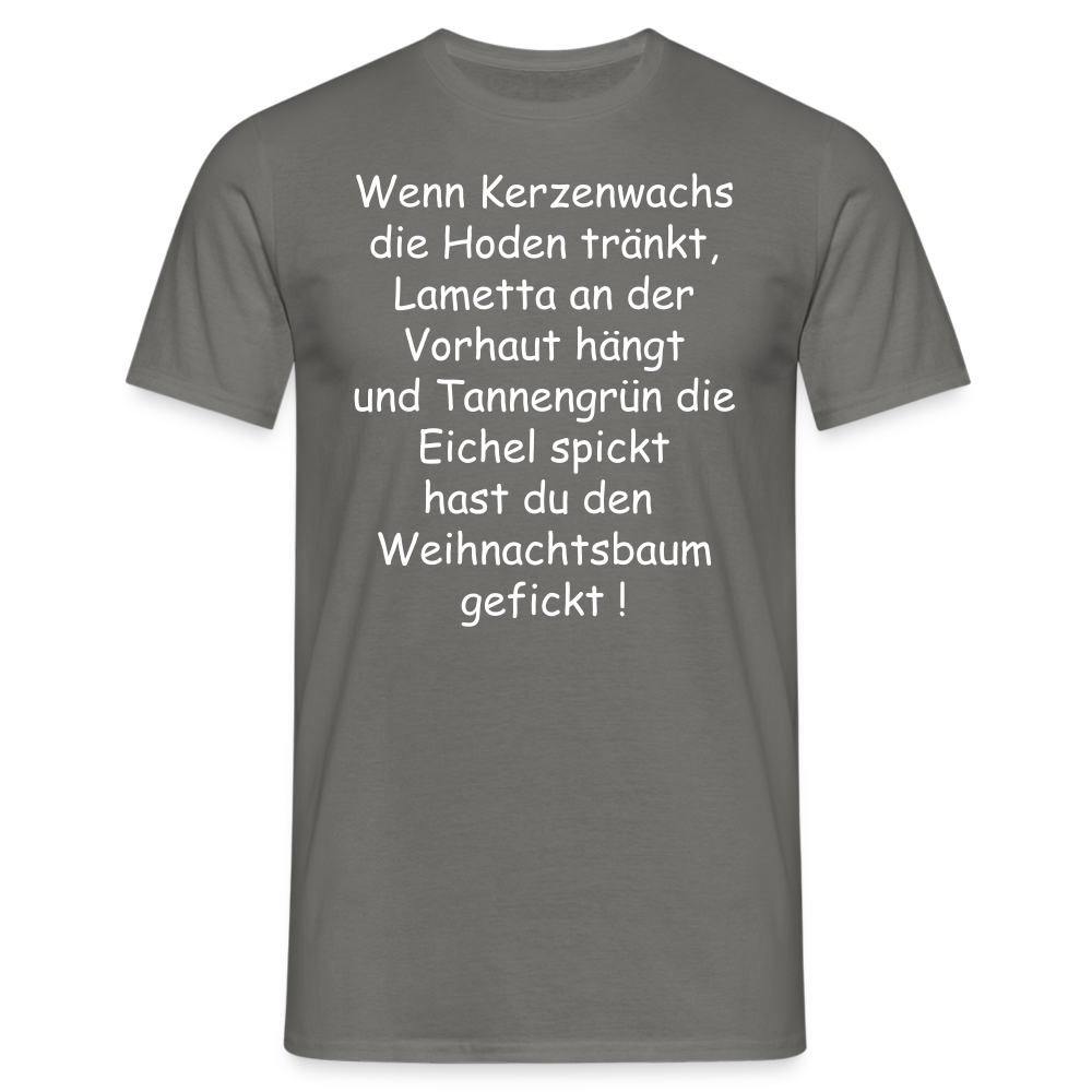 Wenn Kerzenwachs die Hoden tränkt, Lametta an der Vorhaut hängt und Tannengrün die Eichel spickt hast du den Weihnachtsbaum gefickt ! - Graphit
