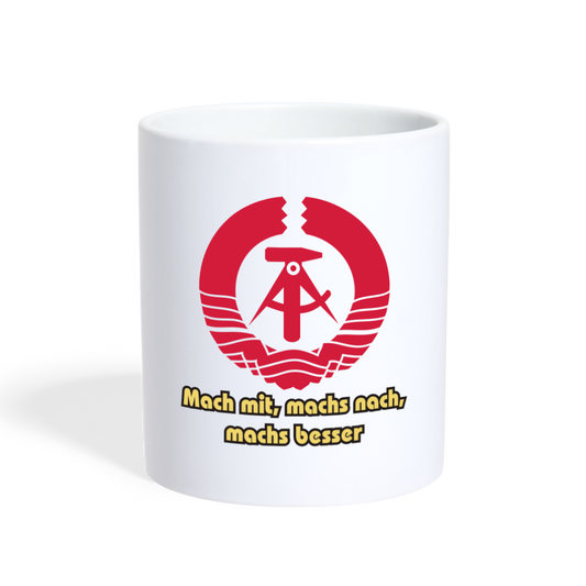 Tasse Mach mit, machs nach, machs besser! - weiß