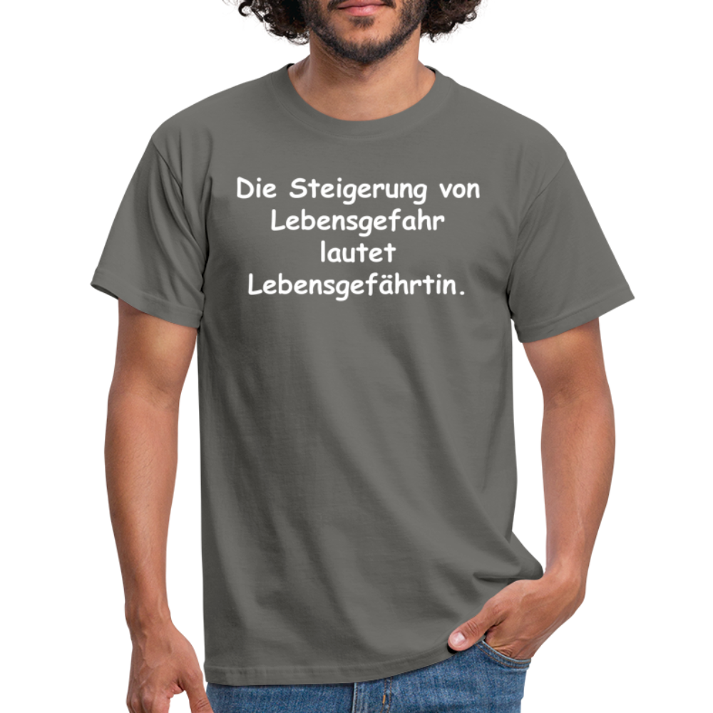 Die Steigerung von Lebensgefahr lautet Lebensgefährtin. - Graphit