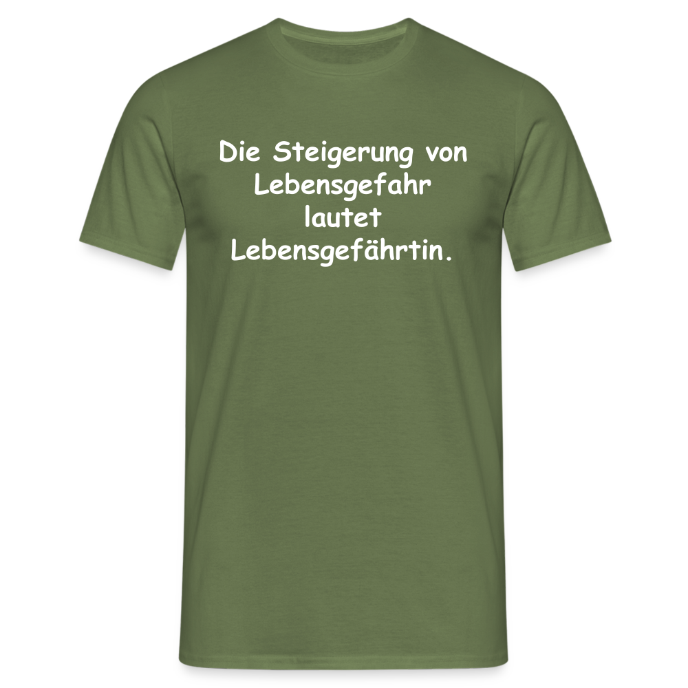 Die Steigerung von Lebensgefahr lautet Lebensgefährtin. - Militärgrün