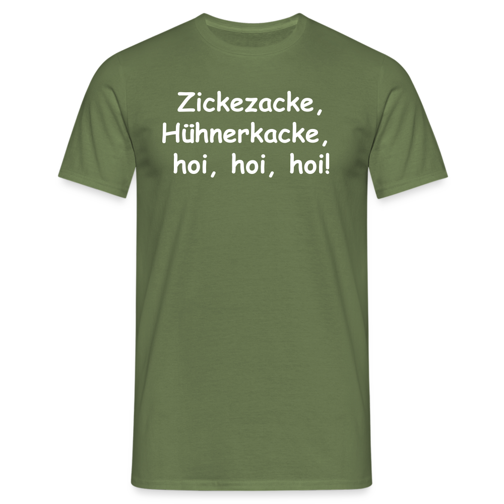 Zickezacke, Hühnerkacke, hoi, hoi, hoi! - Militärgrün