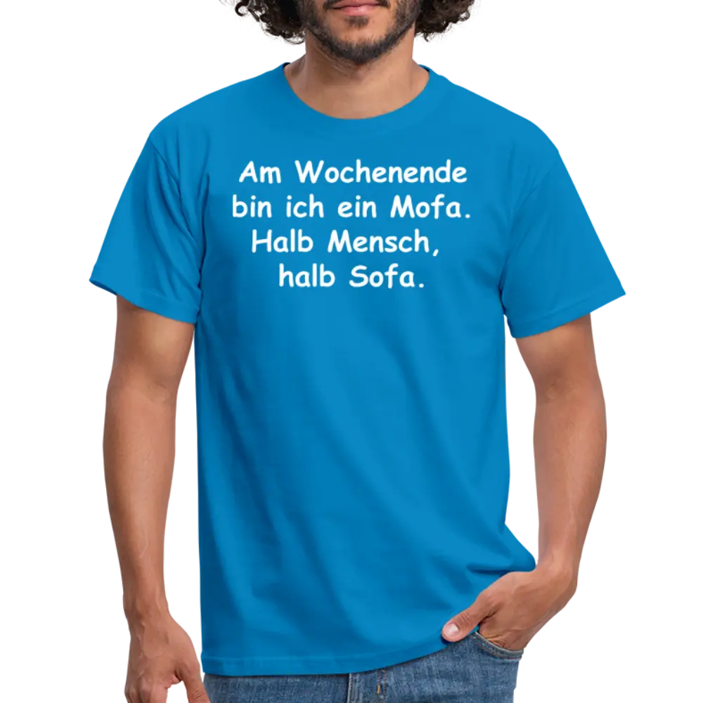 Am Wochenende bin ich ein Mofa. Halb Mensch, halb Sofa. - Royalblau