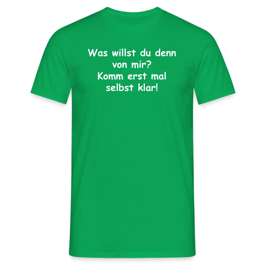 Was willst du denn von mir? Komm erst mal selbst klar! - Kelly Green