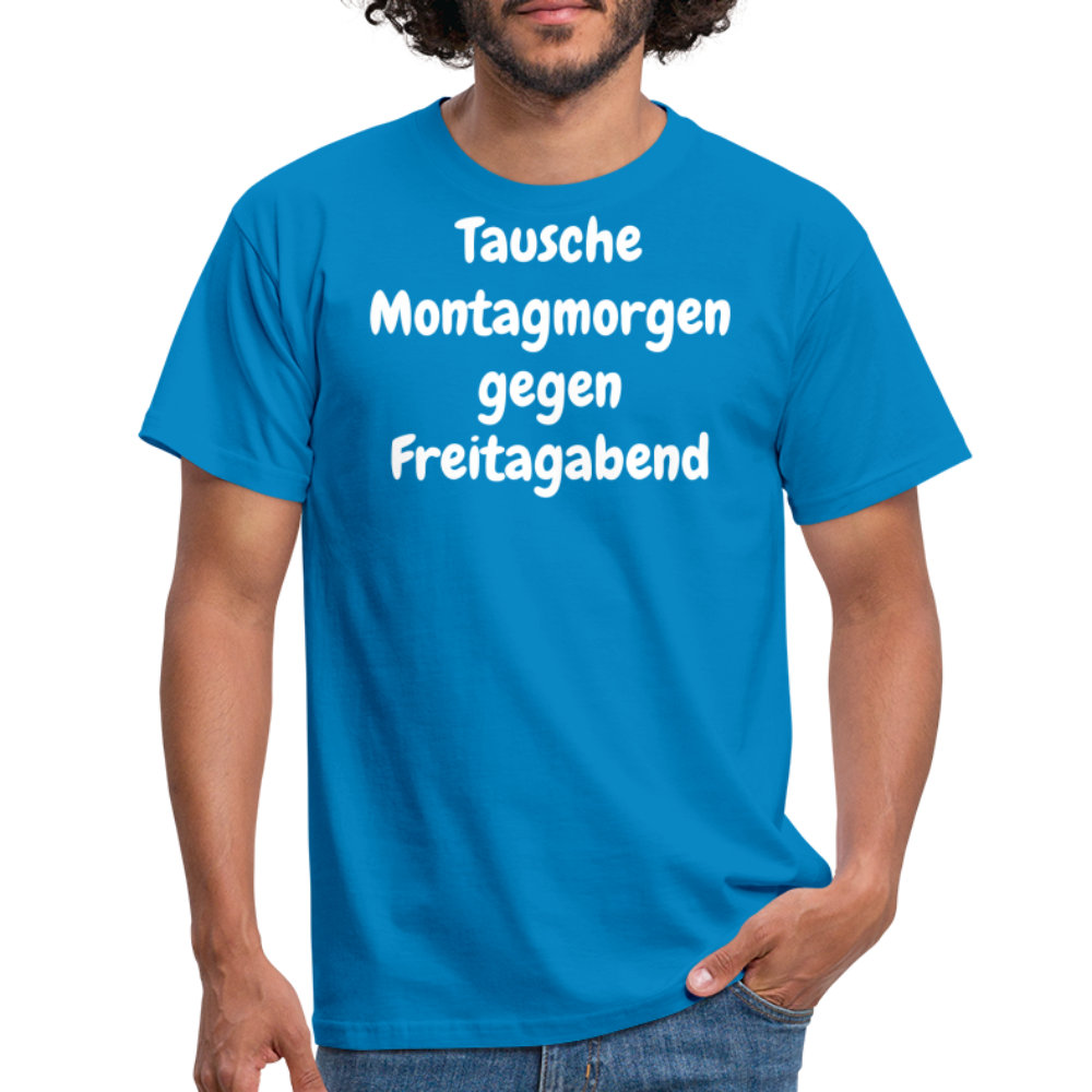 Tausche Montagmorgen gegen Freitagabend - Royalblau