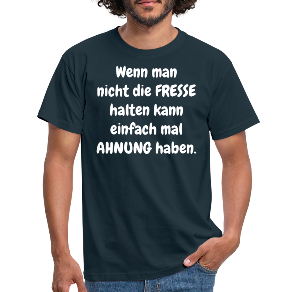 Wenn man nicht die FRESSE halten kann einfach mal AHNUNG haben. - Navy