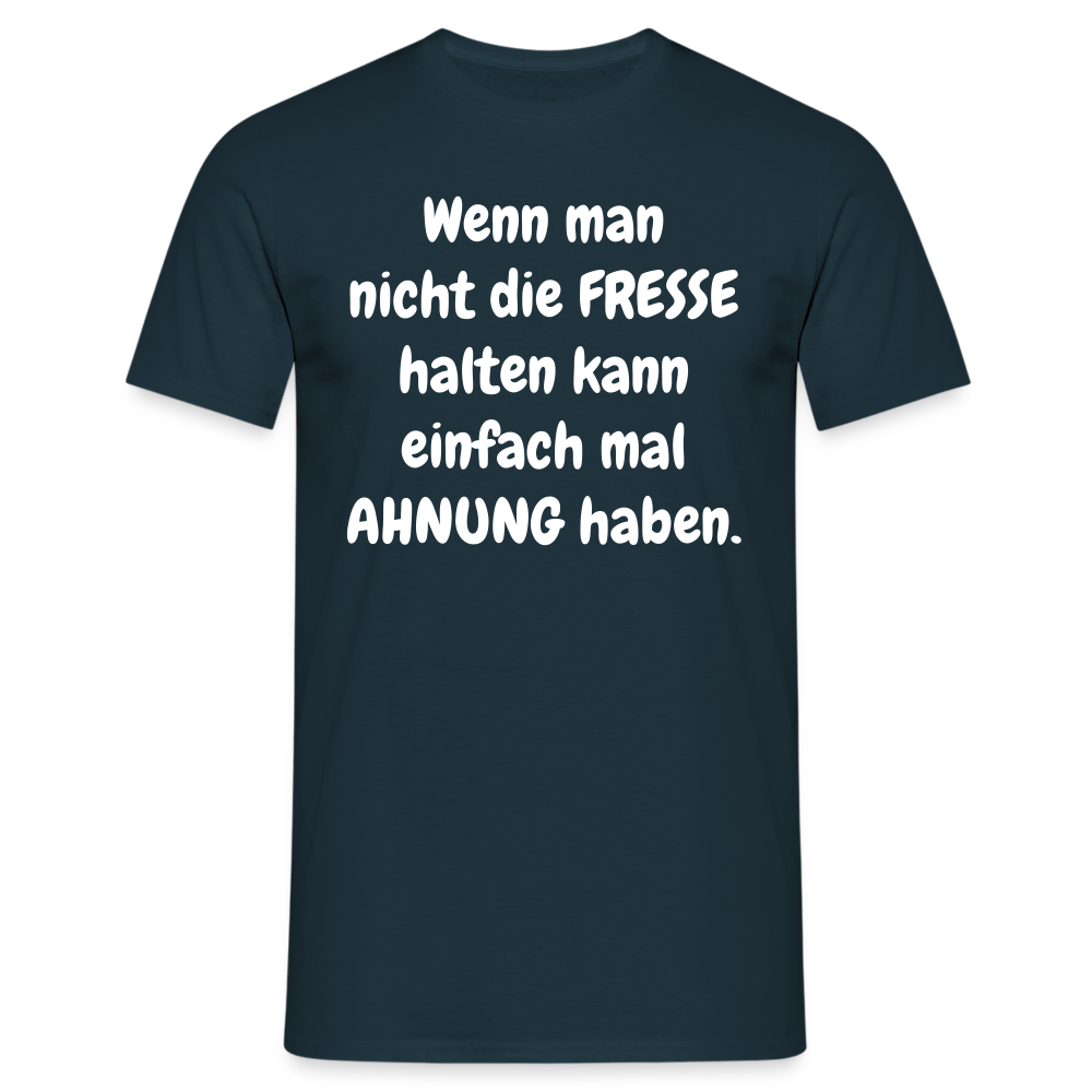 Wenn man nicht die FRESSE halten kann einfach mal AHNUNG haben. - Navy