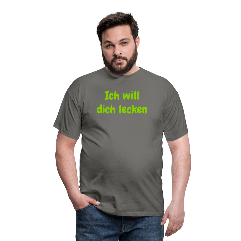Ich will dich lecken - Graphit