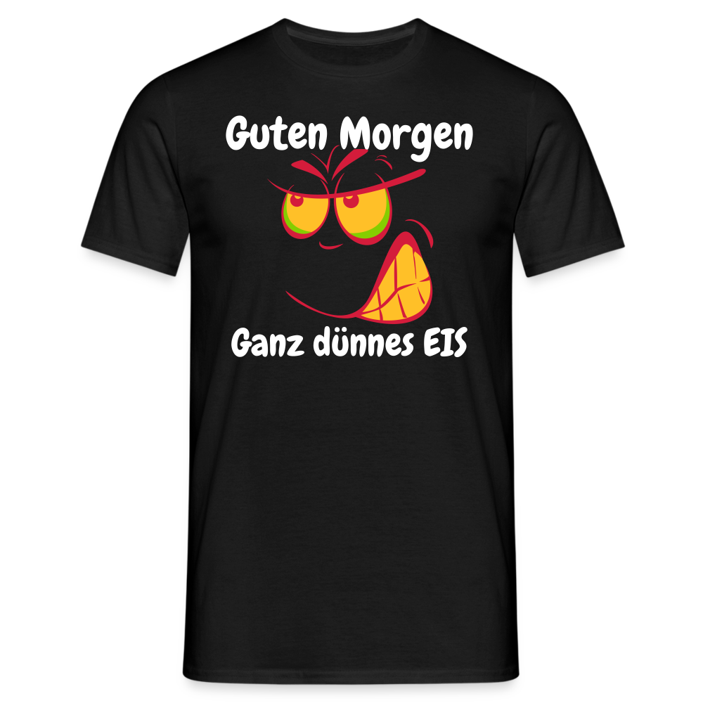 Tshirt Guten Morgen Ganz dünnes EIS - Schwarz