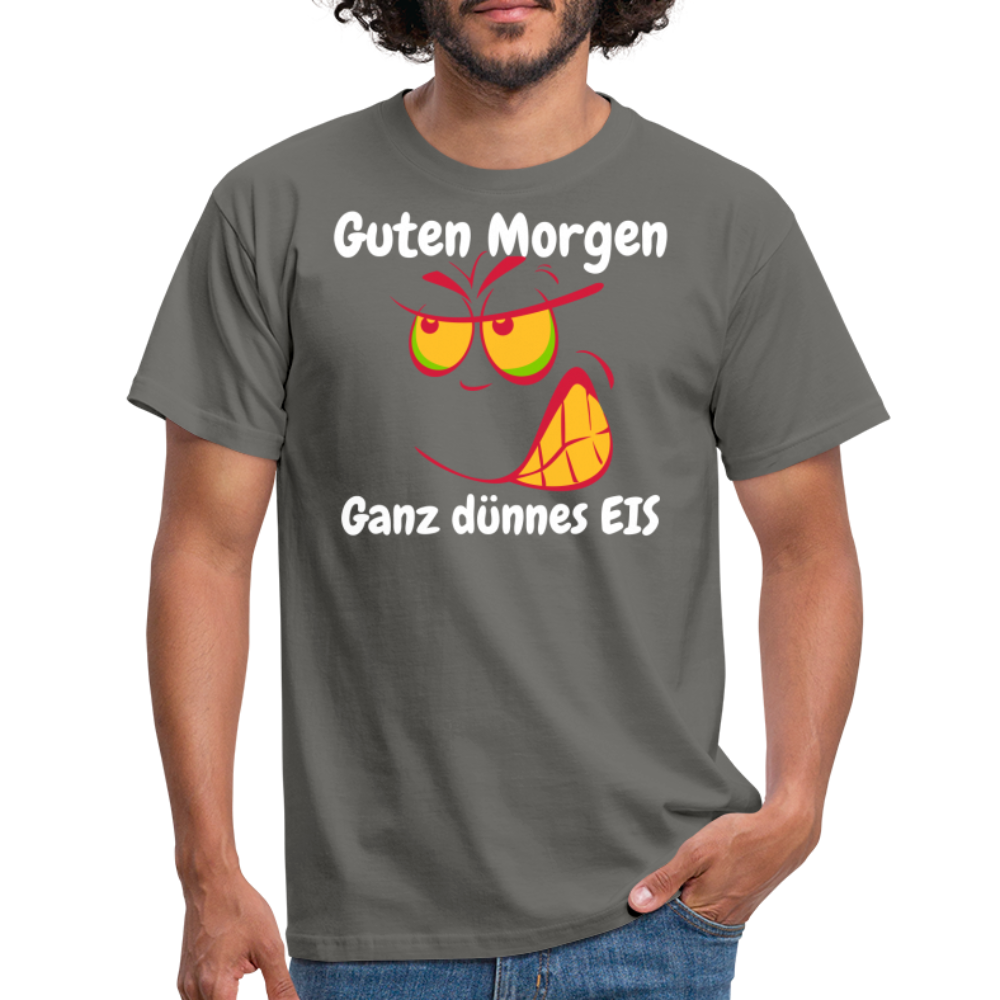 Tshirt Guten Morgen Ganz dünnes EIS - Graphit