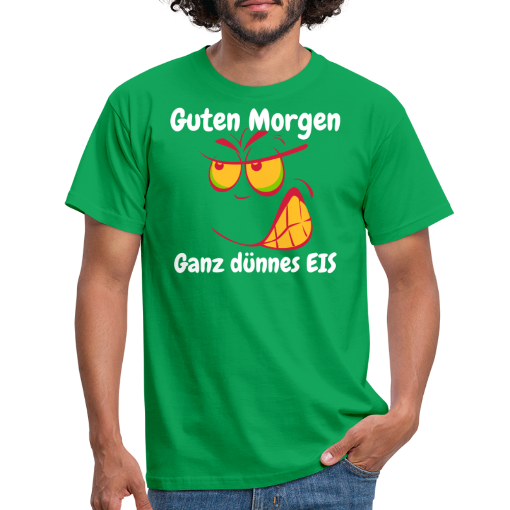 Tshirt Guten Morgen Ganz dünnes EIS - Kelly Green