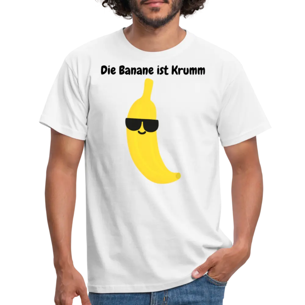 Tshirt Die Banane ist Krumm - weiß