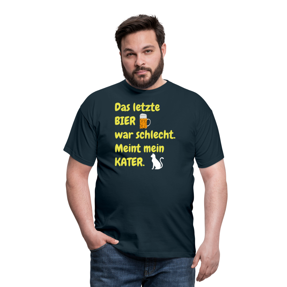 Das letzte BIER war schlecht. Meint mein KATER. - Navy