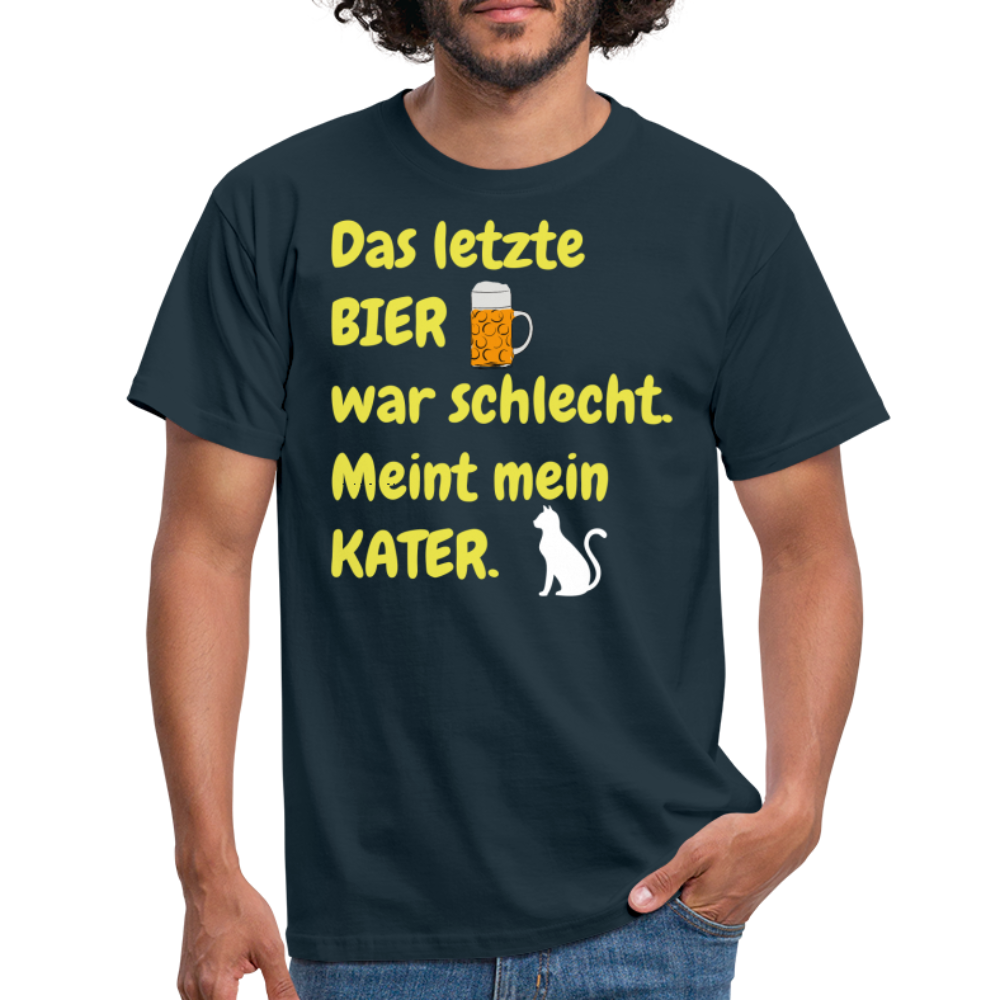 Das letzte BIER war schlecht. Meint mein KATER. - Navy