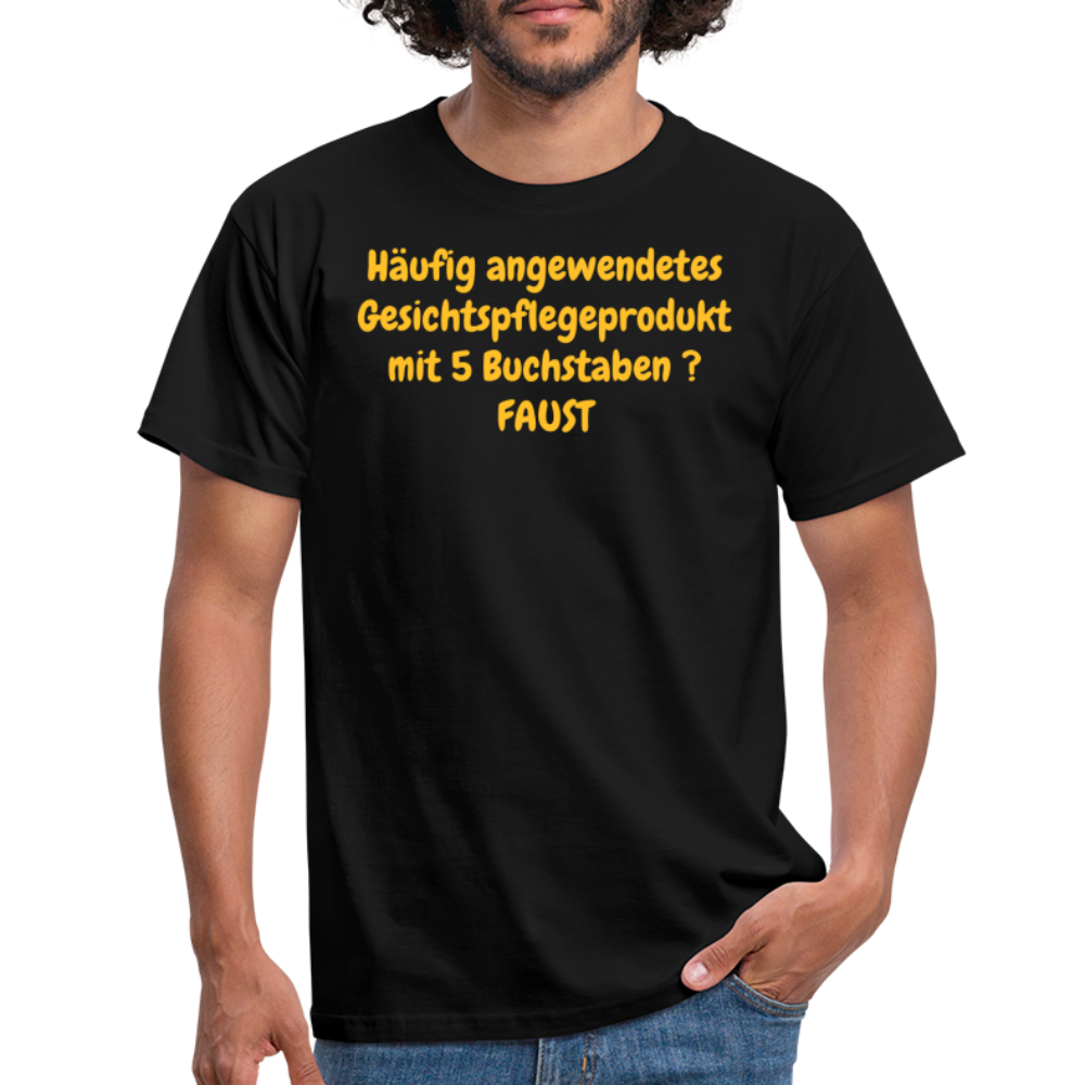 Häufig angewendetes Gesichtspflegeprodukt mit 5 Buchstaben ? FAUST - Schwarz