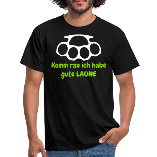 Komm ran ich habe gute LAUNE - Schwarz