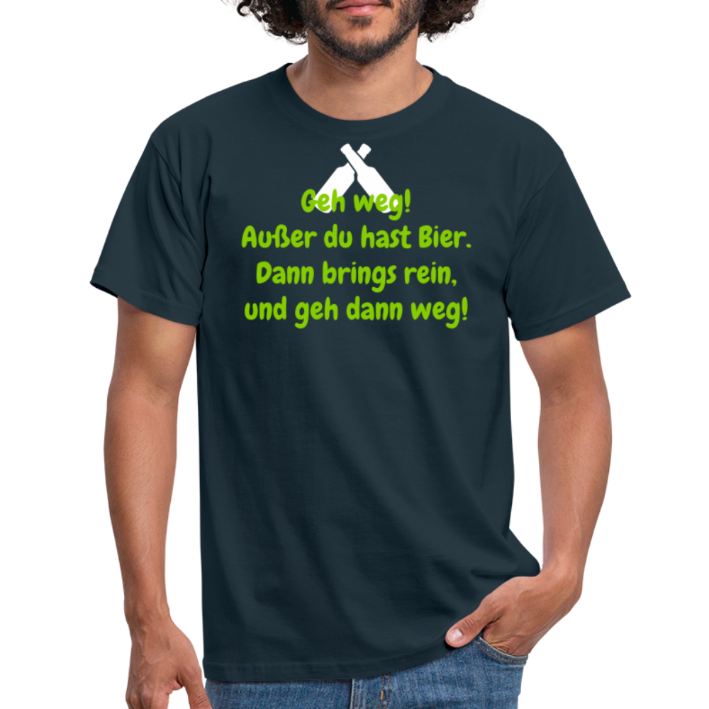 Geh weg! Außer du hast Bier. Dann brings rein, und geh dann weg! - Navy