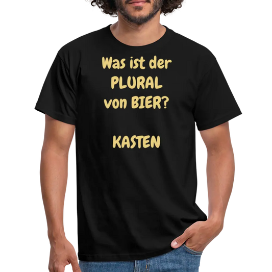 Was ist der PLURAL von BIER? KASTEN - Schwarz