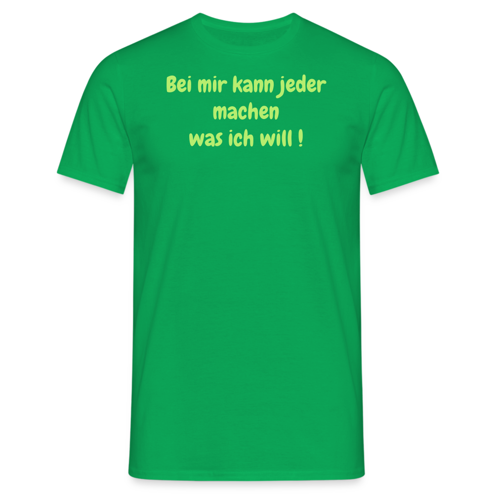 Bei mir kann jeder machen was ich will ! - Kelly Green