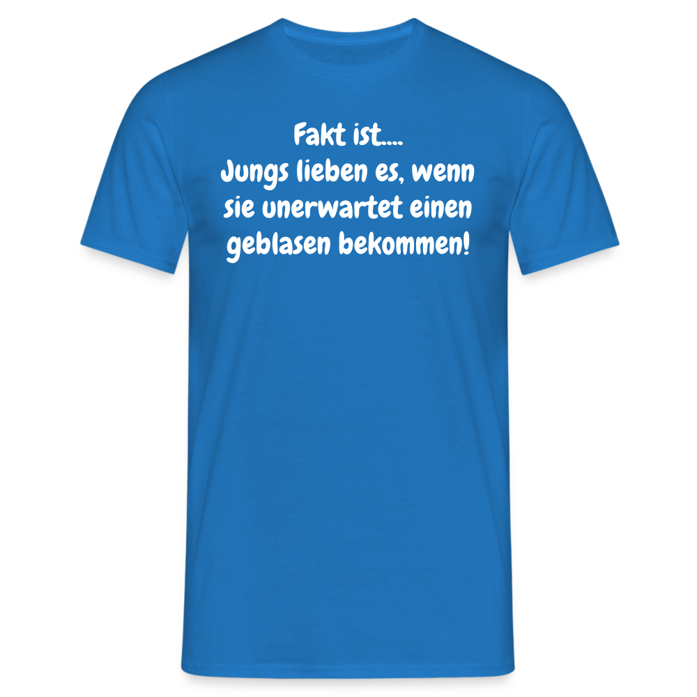 Fakt ist.... Jungs lieben es, wenn sie unerwartet einen geblasen bekommen! - Royalblau