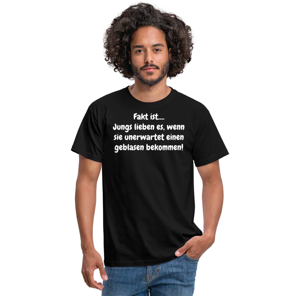 Fakt ist.... Jungs lieben es, wenn sie unerwartet einen geblasen bekommen! - Schwarz