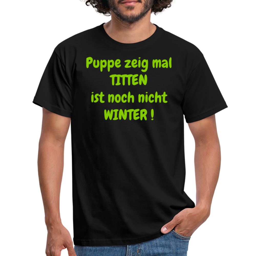 Puppe zeig mal TITTEN ist noch nicht WINTER ! - Schwarz