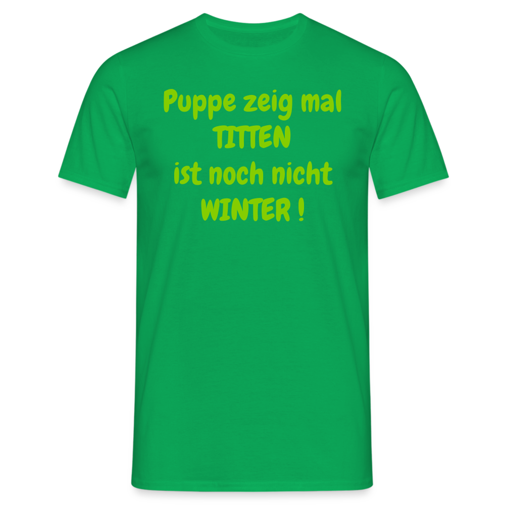 Puppe zeig mal TITTEN ist noch nicht WINTER ! - Kelly Green