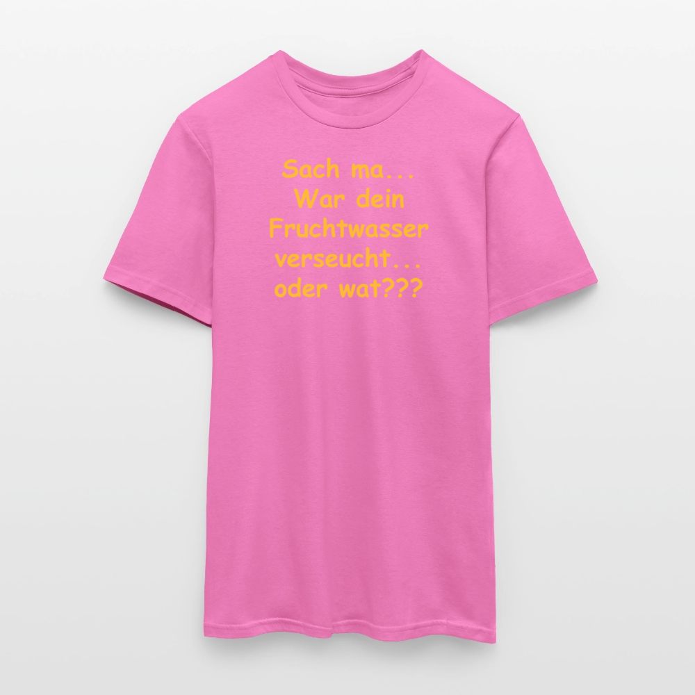 SSW2519Sach ma... War dein Fruchtwasser verseucht... oder wat??? - Pink