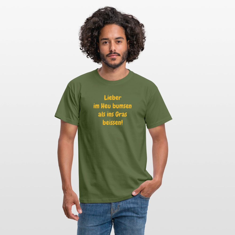 SSW2499Lieber im Heu bumsen als ins Gras beissen! - Militärgrün