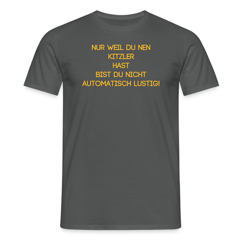 SSW2670nur weil du nen KITZLER hast bist du nicht automatisch lustig! - Anthrazit