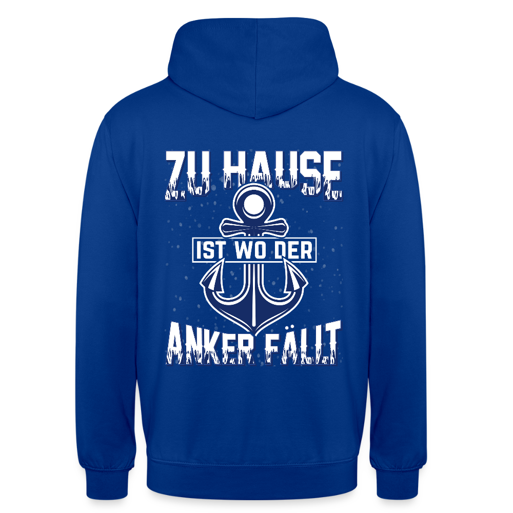 SSW2604 Zu Hause ist wo der Anker fällt Unisex Hoodie - Royalblau